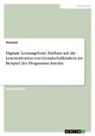 Anonymous - Digitale Lernangebote. Einfluss auf die Lesemotivation von Grundschulkindern am Beispiel des Programms Antolin