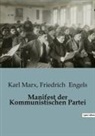 Friedrich Engels, Karl Marx - Manifest der Kommunistischen Partei