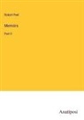 Robert Peel - Memoirs