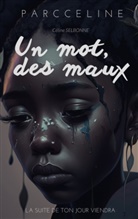 Céline Selbonne - Un mot, des maux