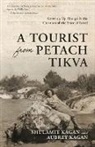 Aubrey Kagan, Shulamit Kagan - A Tourist From Petach Tikva