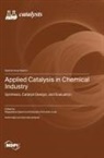 Applied Catalysis in Chemical Industry