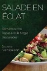 Jeanne Vertesaison - Salade en Éclat