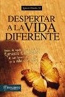 Ignacio Huarte - Despertar a la vida diferente : guía de ayuda para hacer los ejercicios espirituales de San Ignacio de Loyola en la vida corriente