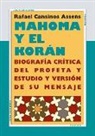Rafael Cansinos Assens - Biografía crítica del profeta y estudio y versión de su mensaje