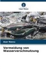 Aser Nzovu - Vermeidung von Wasserverschmutzung