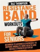 Britney Lynch, Baz Thompson - Resistance Band Workouts for Seniors