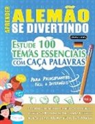 Linguas Classics - APRENDER ALEMÃO SE DIVERTINDO! - PARA PRINCIPIANTES