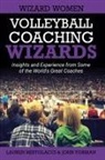 Lauren Bertolacci, John Forman - Volleyball Coaching Wizards - Wizard Women