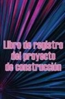 Maria Ortega Perez - Libro de registro del proyecto de construcción