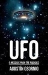 Agustín Osornio - UFO A Message From The Pleiades