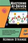Herman Strange - Mastering AI-Driven Crypto Investing