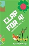 Cathy McGough - CLAP FOR 4! BOOK 4!