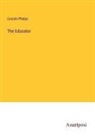 Lincoln Phelps - The Educator