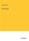 Lincoln Phelps - The Educator