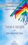 Burkhard B, Burkhard B., Charles Bergér, Lothar du Mont Jacques, Kasparo u a M, Kasparo M.... - Chacun à son goût