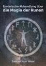 Samael Aun Weor - Esoterische Abhandlung über die Magie der Runen