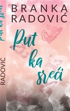 Branka Radovic - Put ka sreci
