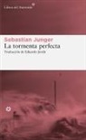 Sebastian Junger - Tormenta Perfecta, La
