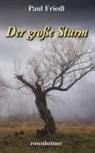Paul Friedl - Der große Sturm
