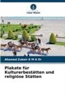 Ahamed Zubair K M A, Ahamed Zubair K M A Dr - Plakate für Kulturerbestätten und religiöse Stätten