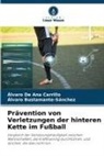 Álvaro Bustamante-Sánchez, Álvaro De Ana Carrillo - Prävention von Verletzungen der hinteren Kette im Fußball