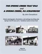 John Donaldson, Don Rickerson - The Spring Creek That Was