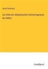 Alfred Fleckeisen - Zur Kritik der Altlateinischen Dichterfragmente bei Gellius