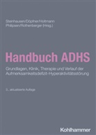 Manfred Döpfner, Martin Holtmann, Martin Holtmann u a, Alexandra Philipsen, Aribert Rothenberger, Hans-Christoph Steinhausen - Handbuch ADHS