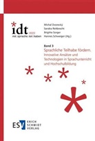 Michal Dvorecký, Sandra Reitbrecht, Sandra Reitbrecht (Dr.), Hannes Schweiger, Brigitte Sorger, B Sorger (Prof. Dr.) u a - IDT 2022: *mit.sprache.teil.haben -  - Band 3: Sprachliche Teilhabe fördern