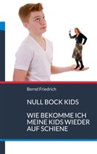 Bernd Friedrich - Null Bock Kids