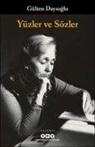 Gülten Dayioglu - Yüzler ve Sözler