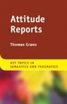 Thomas Grano, Grano Thomas - Attitude Reports