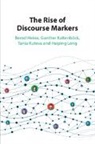 Bernd Heine, Gunther Kaltenböck, Tania Kuteva, Kuteva Tania, Haiping Long - The Rise of Discourse Markers