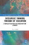 Oleg Bazaluk, Oleg (Guangdong University of Petrochemic Bazaluk - Discursive Thinking Through of Education
