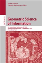 Barbaresco, Frédéric Barbaresco, Frank Nielsen - Geometric Science of Information