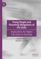 Emma Colvin, Elizabeth Knight - Young People and Parenting Obligations of the State
