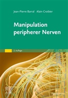 Jean-Pierre Barral, Alain Croibier - Manipulation peripherer Nerven