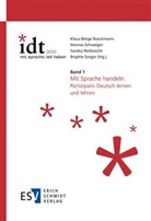 Klaus-Börge Boeckmann, Sandra Reitbrecht, Reitbrecht (Dr., Hannes Schweiger, Hannes Schweiger (Ass.-Prof. Dr.), Brigitte Sorger - IDT 2022: *mit.sprache.teil.haben -  - Band 1: Mit Sprache handeln
