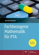 Claudia Brüchert - Fachbezogene Mathematik für PTA