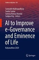 Jyotsna Kumar Mandal et al, Jyotsna Kumar Mandal, Somnath Mukhopadhyay, Sudipta Roy, Sunita Sarkar - AI to Improve e-Governance and Eminence of Life