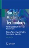 Abass Alavi, Gang Cheng, Gang et al Cheng, Eleanor Mantel, Janet S Reddin, Janet S. Reddin - Nuclear Medicine Technology