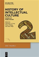 Charlotte A. Lerg, Johan Östling, Jana Weiß - History of Intellectual Culture 2/2023