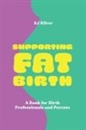 Aj Silver - Supporting Fat Birth