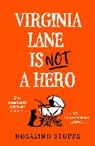 Rosalind Stopps - Virginia Lane is Not a Hero