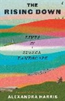 Alexandra Harris, Harris Alexandra - The Rising Down