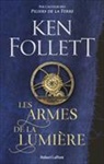 Ken Follett - Les armes de la lumière