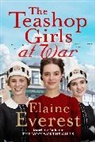 Elaine Everest, Everest Elaine - The Teashop Girls at War