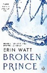 Erin Watt, Watt Erin - Broken Prince