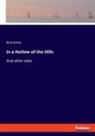 Bret Harte - In a Hollow of the Hills